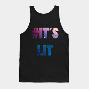 It's Lit Tank Top